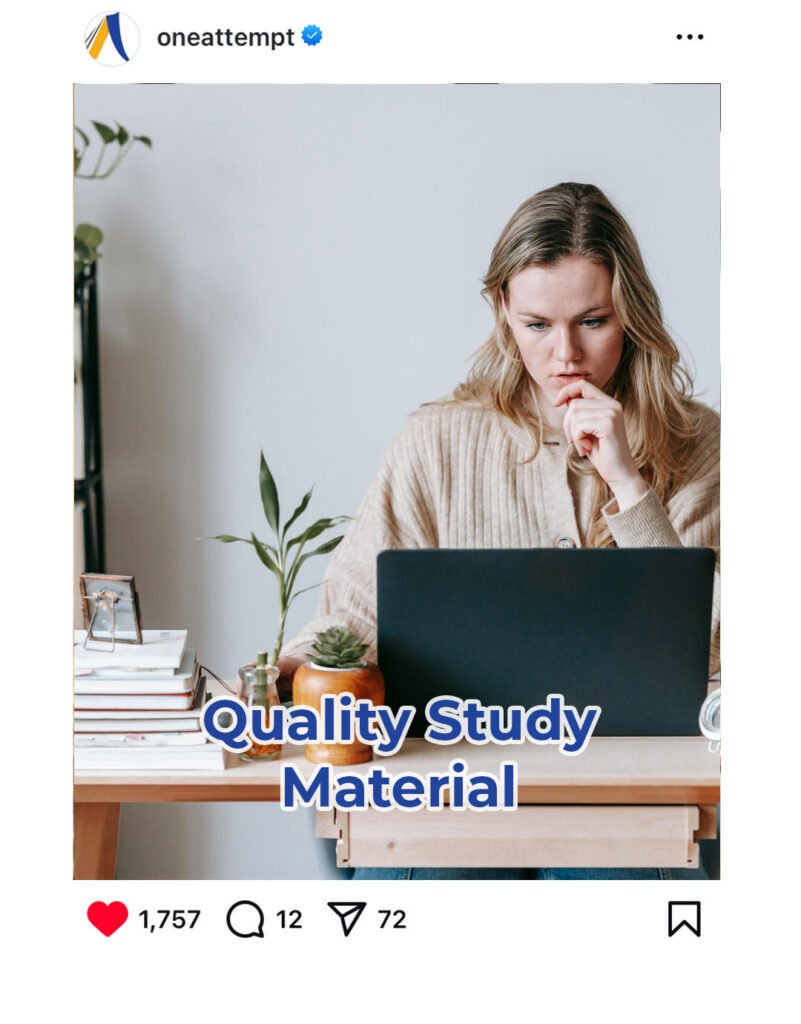 Our study material is well-researched and compiled by our experts. You won’t need to look for anything extra from outside sources.